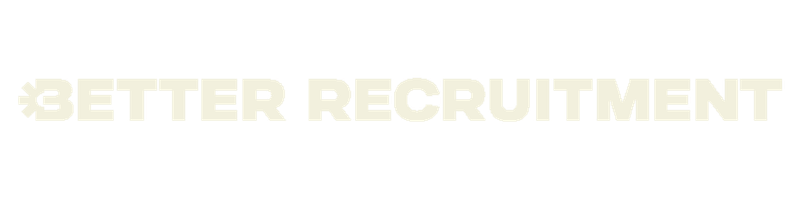 Better Recruitment